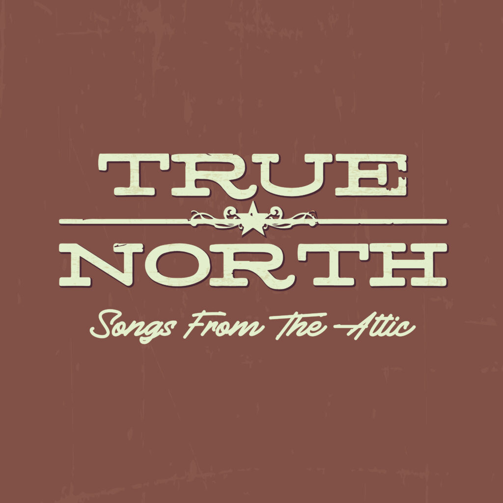 True North songs from the attic album cover